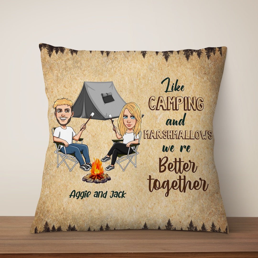 Like Campfires & Marshmallows We're Better Together - Couple Gift - Personalized Custom Pillow - Fabiano - Makeof.me